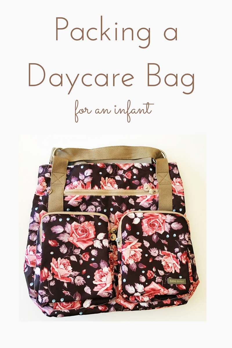 Packing a Daycare Bag - For an Infant - Taylor-made Mama