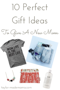 Top 10 Gift Ideas To Give To A New Mom