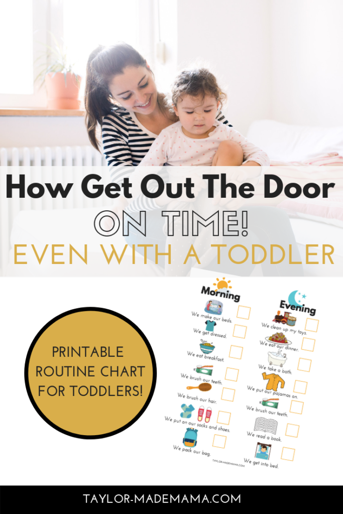 Get out the door on time with a toddler or young children. Morning routine for a toddler